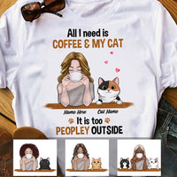 Personalized Cat Mom Coffee Too Peopley T Shirt FB262 81O34 thumb 1