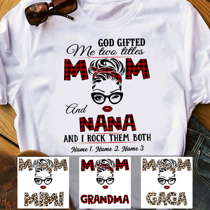 Personalized God Gifted Title Grandma T Shirt JR253 30O57 1