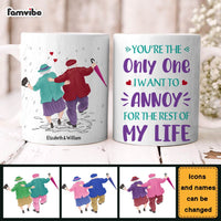 Personalized Couples Gift You're The Only One I Want To Annoy Mug 31309 thumb 1