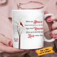 Personalized When You Believe Cardinal Memorial Mom Dad MDF Mug NB112 30O53 thumb 1