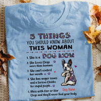 Personalized 5 Things About This Woman Dog Mom T Shirt MR192 67O57 thumb 1