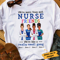 Personalized Nurse Friends Small Gang T Shirt SB12 95O34 thumb 1