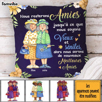 Personalized French Friend Nous Resterons Amies Jusqu'à Ce Que Pillow 30874 thumb 1
