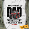 Personalized I Have Two Tiltes Tractor Farmer Dad T Shirt JL291 28O57 1