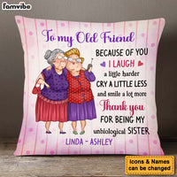 Personalized Gift For Old Friend My Unbiological Sister Pillow 30929 thumb 1