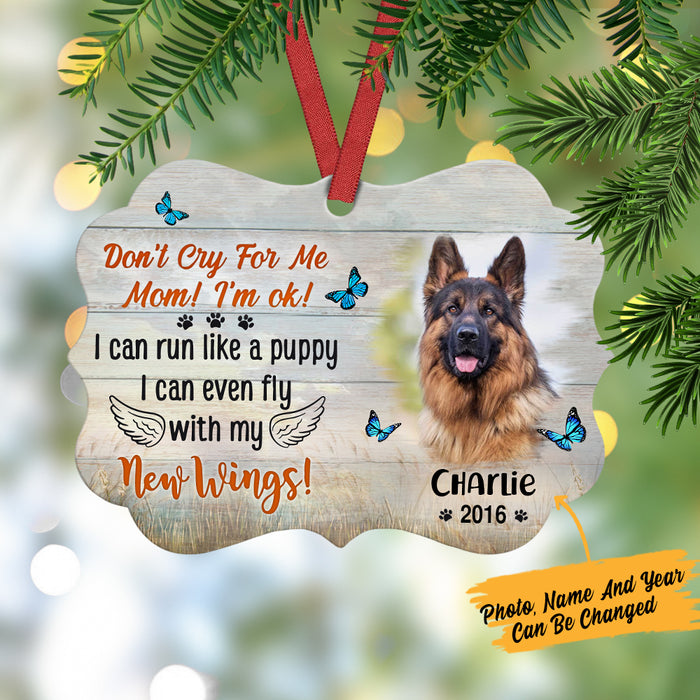 Personalized Don't Cry For Me Dog Memorial Benelux Ornament NB161 73O57 1