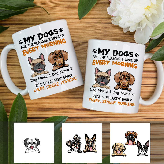 Personalized Dog Reason I Wake Up Mug NB21 95O57 1