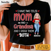 Personalized I Have Two Tittles Mom And Grandma Shirt - Hoodie - Sweatshirt 24019 thumb 1