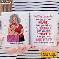 Personalized Gift For Daughter You Are Braver Than You Believe Mug 24749 thumb 1
