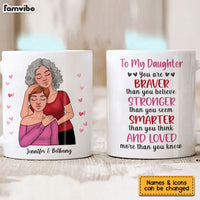 Personalized Gift For Daughter You Are Braver Than You Believe Mug 24749 thumb 1
