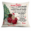 Personalized Friends Sisters Christmas I Hugged This Pillow OB13 85O34 thumb 1