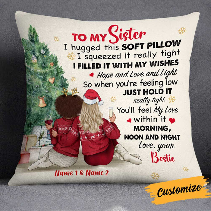 Personalized Friends Sisters Christmas I Hugged This Pillow OB13 85O34 1