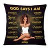 Personalized God Says I Am Pillow OB84 30O53 1