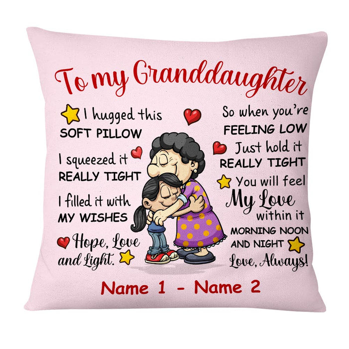 To my outlet granddaughter pillowcase