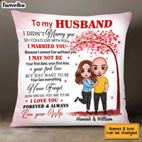 Personalized Husband I Didn't Marry You Pillow JN236 32O34 thumb 1