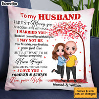 Personalized Husband I Didn't Marry You Pillow JN236 32O34 thumb 1