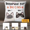 Personalized Reserved For The Cat  Pillow DB51 67O57 (Insert Included) 1