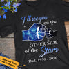 Personalized See You On The Other Side Dad Memorial T Shirt JL292 29O36 1