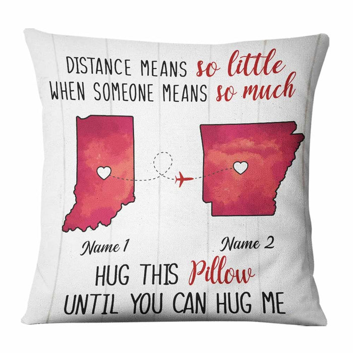 Personalized Someone Means So Much Long Distance  Pillow NB103 85O57 1