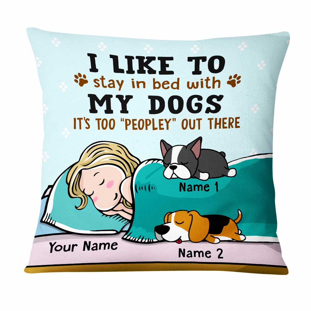 Personalized Stay In Bed With My Dog  Pillow DB42 29O47