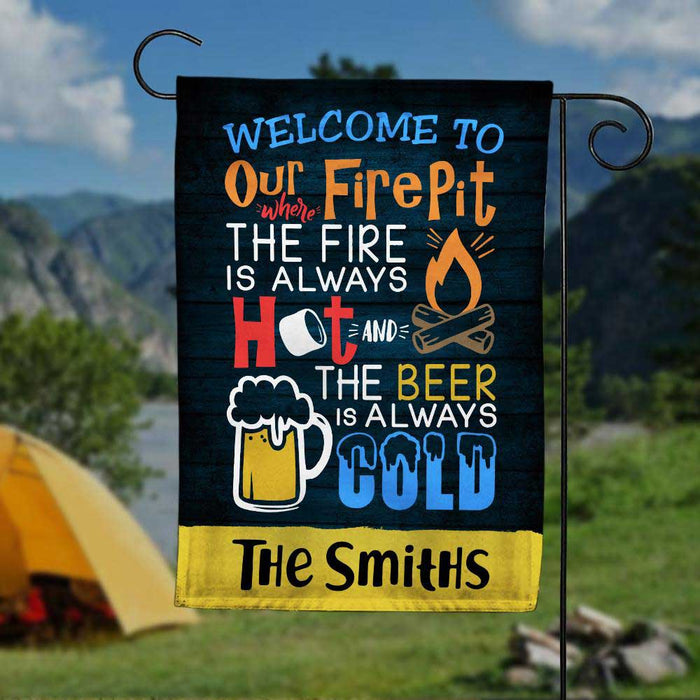 Personalized Welcome To Our Fire Pit Gardening Flag AG131 29O34 1