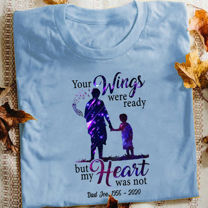 Personalized Memorial Dad Our Hearts Weren't Ready T Shirt JL301 65O53 1