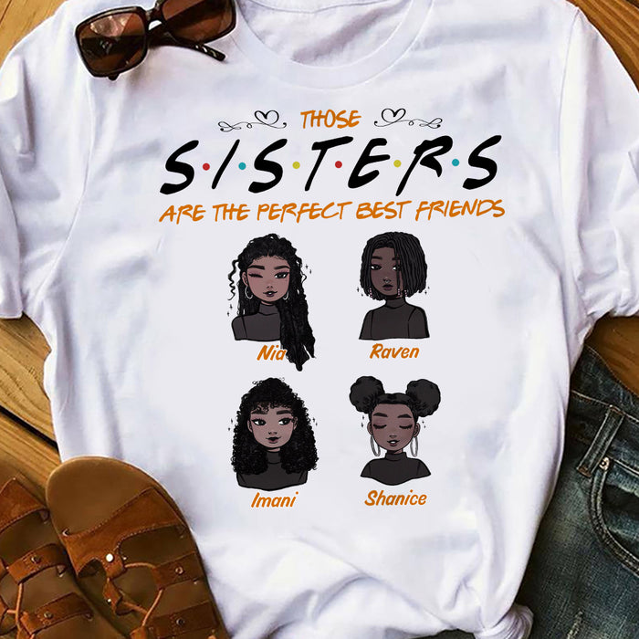 Personalized Those Sisters Are The Perfect BWA Friends T Shirt AG42 28O36 1