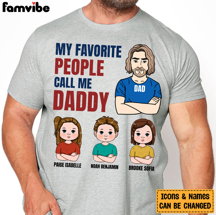 Personalized Favorite People Call Daddy Shirt - Hoodie - Sweatshirt 24143 1