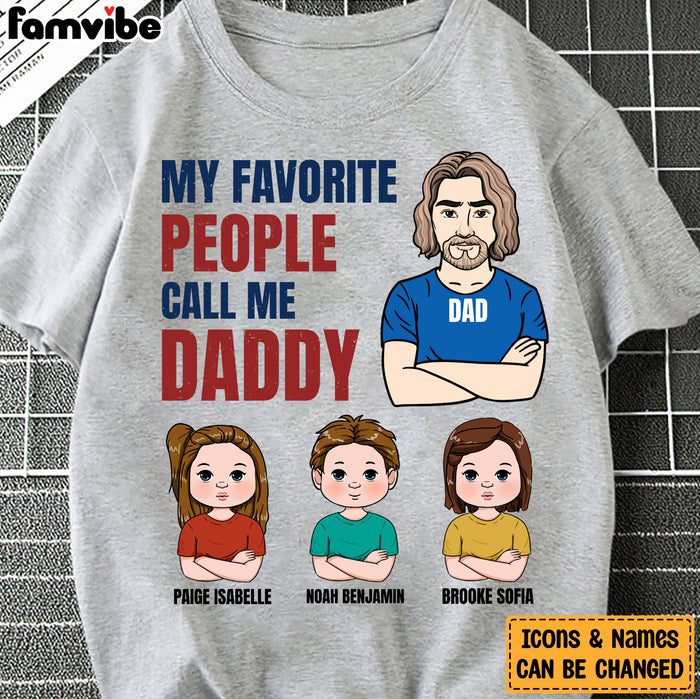 Personalized Favorite People Call Daddy Shirt - Hoodie - Sweatshirt 24143 1