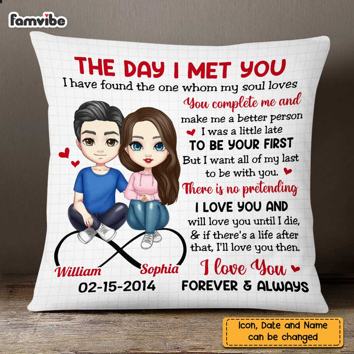 Personalized Couple The Day I Met You Pillow JL301 32O47 1
