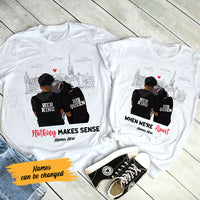 Personalized Nothing Sense We Are BWA Couple T Shirt SB101 73O58 thumb 1