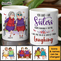 Personalized Friends Gift You And I Are Sisters Mug 31280 thumb 1