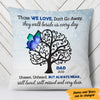 Personalized Butterfly Memorial Mom Dad Pillow FB225 81O47 (Insert Included) thumb 1