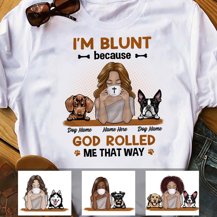 Personalized I'm Blunt Girl And Dog T Shirt JR223 67O36 1