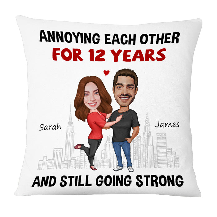 Personalized Annoying For Many Years & Still Going Strong Pillow JL301 58O53 1