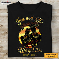 Personalized BWA Couple You And Me Got This T Shirt AG103 30O65 thumb 1