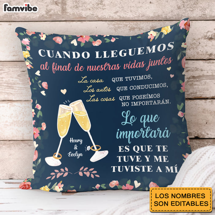 Personalized Couple Spanish Cuando Lleguemos  Al Final De Nuestras Vidas Juntos Pillow 31025 1