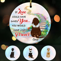 Personalized If Love Could Have Saved You Dog Memorial  Ornament OB252 67O53 thumb 1