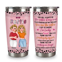 Personlaized Gift For Friend You Are The Sister Steel Tumbler 32015 thumb 1