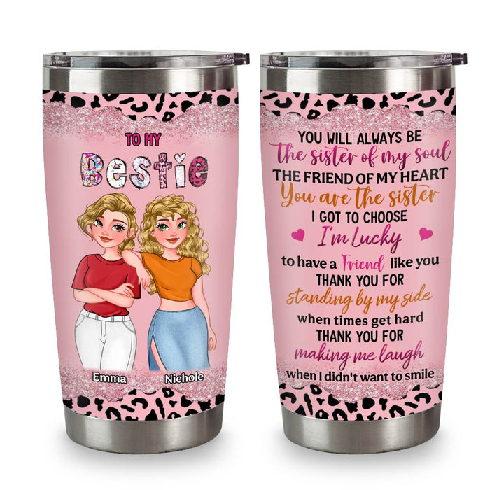 Personlaized Gift For Friend You Are The Sister Steel Tumbler 32015 1