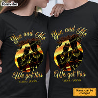 Personalized BWA Couple You And Me Got This T Shirt AG103 30O65 thumb 1