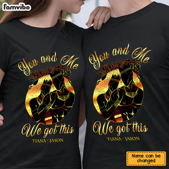 Personalized BWA Couple You And Me Got This T Shirt AG103 30O65 1