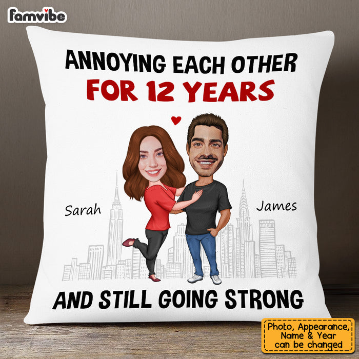 Personalized Annoying For Many Years & Still Going Strong Pillow JL301 58O53 1