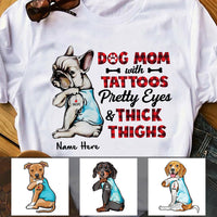 Personalized Dog Mom With Tattoos & Thick Thighs T Shirt FB41 95O47 thumb 1