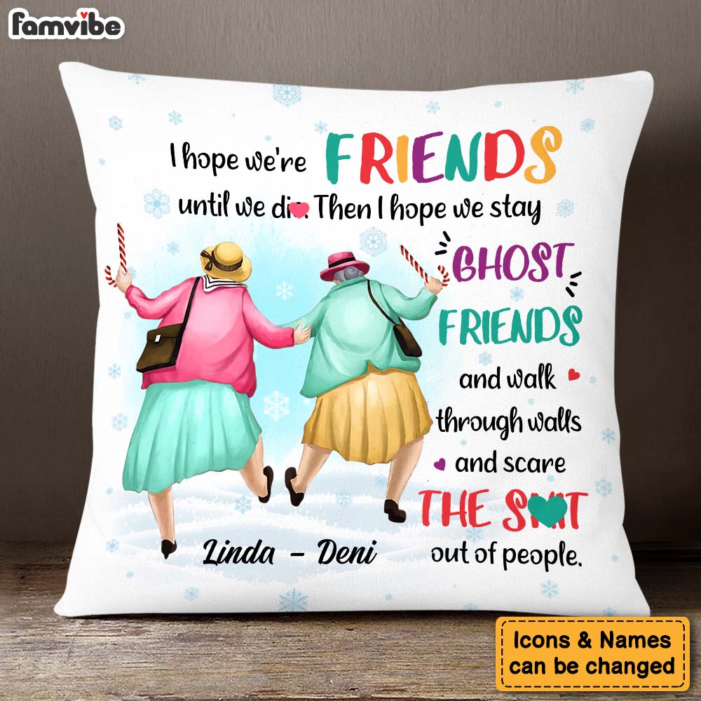 Personalized Gift For Friends I Hope We're Friends Pillow 30235 Primary Mockup