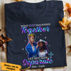 Personalized BWA Couple God Has Joined Together T Shirt AG121 65O53 1