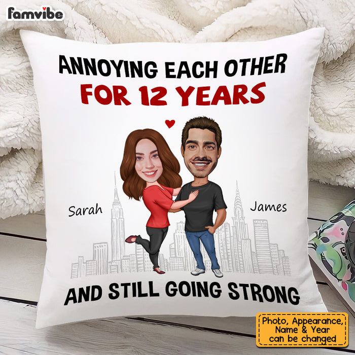 Personalized Annoying For Many Years & Still Going Strong Pillow JL301 58O53 1
