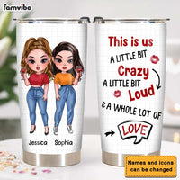 Personalized Gift for Friends A Little Bit Crazy Steel Tumbler 24783 thumb 1