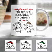 Personalized Christmas Dog Mom Sorry Mug OB1619 81O47 thumb 1