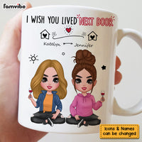 Personalized Gift For Friends Wish You Lived Next Door Mug 31583 thumb 1